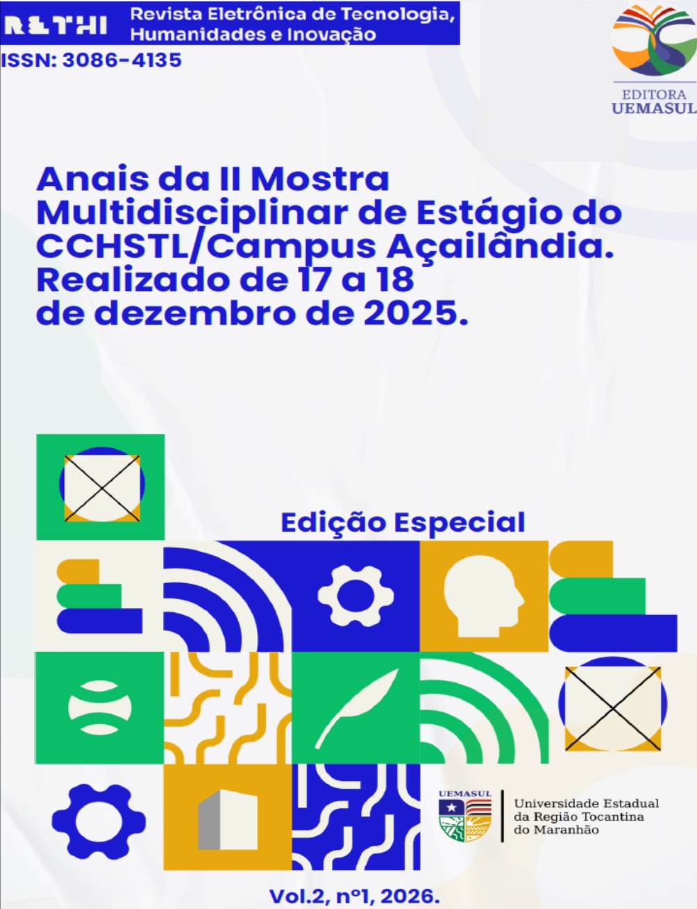 					Visualizar n. 1 (2026): Edição Especial dos Anais da II Mostra Multidisciplinar De Estágio do CCHSTL/ Campus Açailândia
				